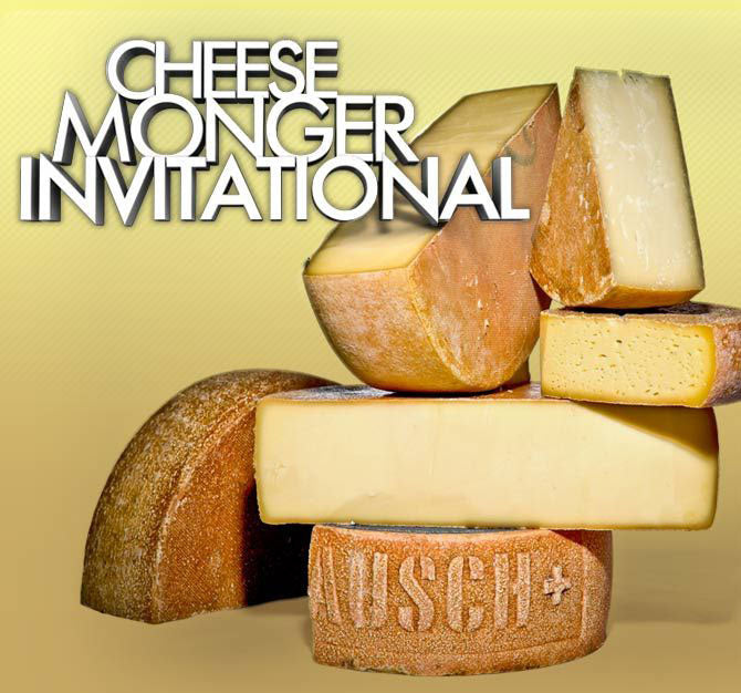 Cheesemonger Invitational