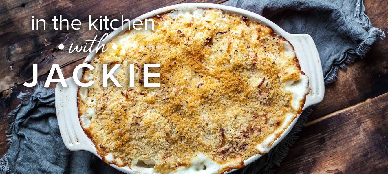 In the Kitchen with Jackie — Ottanta al Tartufo Mac & Cheese